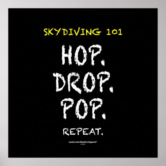 Skydiving 101 - Hop. Daling. Pop. Herhaal. Poster (Voorkant)