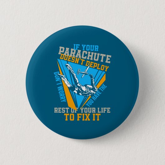 Skydiving Als Je Parachute Niet Open Gaat Doe Dan Ronde Button 5,7 Cm (Voorkant)