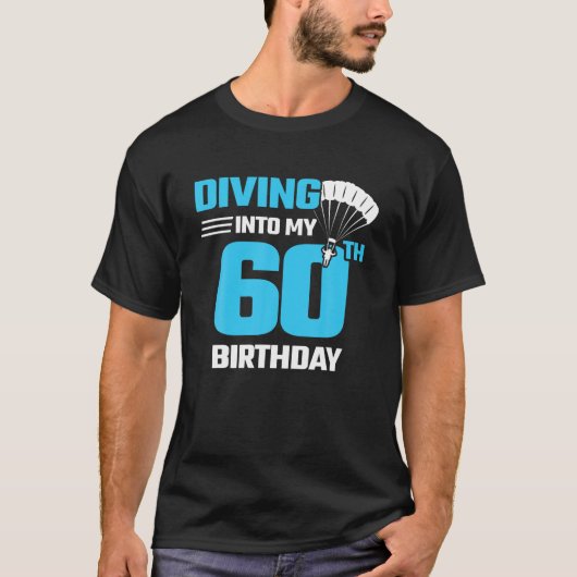 Skydiving Birthday - First Time Skydiving - 60th B T-shirt (Voorkant)