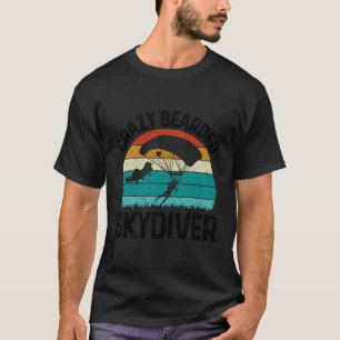 Skydiving - Crazy Bearded Skydiver T-shirt