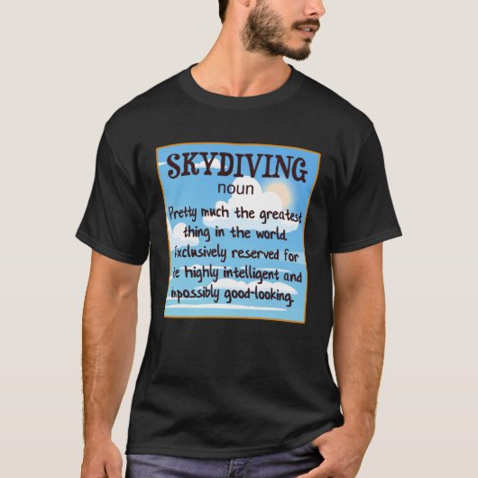 Skydiving Definition of the World S T-shirt (Voorkant)