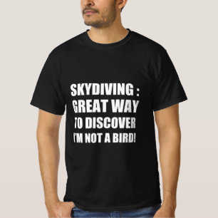 Skydiving: een geweldige manier om te ontdekken da t-shirt