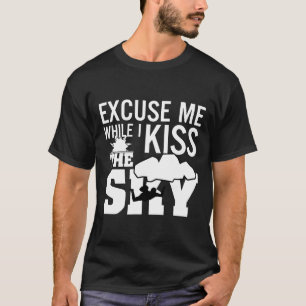 Skydiving Excuseer me, terwijl ik de hemel gekust  T-shirt