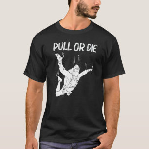 Skydiving for Men Women Parachuting Jumping Sky di T-shirt