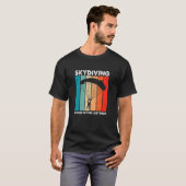 Skydiving Good To The Last Drop Retro   Skydiver P T-shirt (Voorkant volledig)