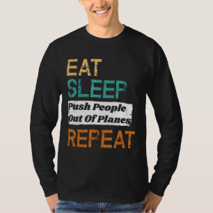 Skydiving Instructor Eat Sleep mensen uit T-shirt