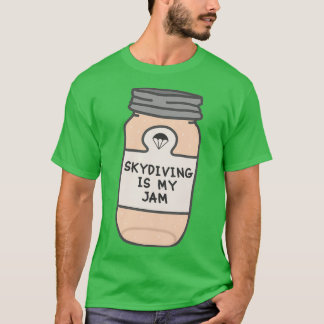 Skydiving is mijn jam t-shirt