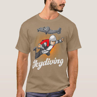 Skydiving Skydiver Diver Skydive Parachuting Gift T-shirt