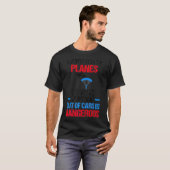 Skydiving Skydiver Gifts for Men Jump Planes Dange T-shirt (Voorkant volledig)