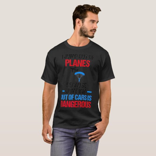 Skydiving Skydiver Gifts for Men Jump Planes Dange T-shirt (Voorkant volledig)