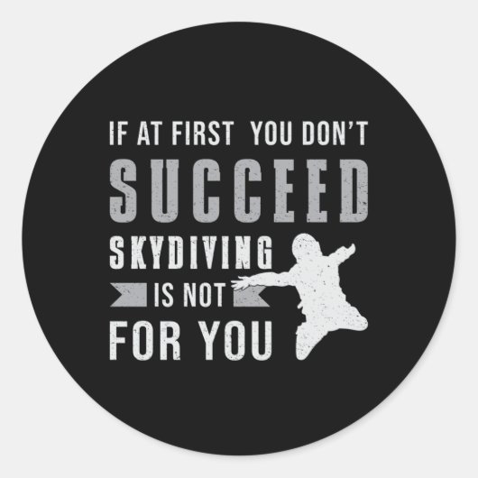 Skydiving Skydiver Jump Parachuting Funny Gift Ronde Sticker (Voorkant)