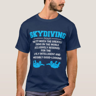 Skydiving Skydiver Parachute Base Jump 7 T-shirt