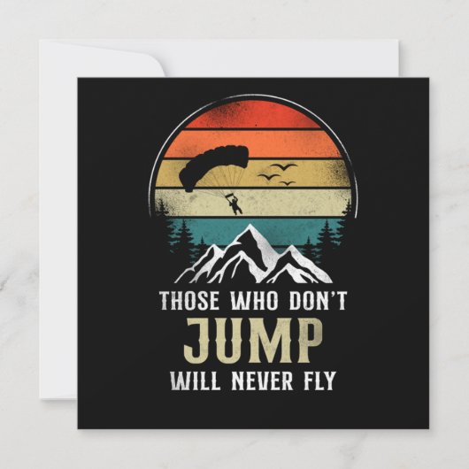 Skydiving Those Who Don'T Jump Will Never Fly Para Kaart (Voorkant)