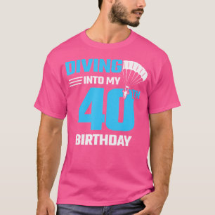 Skydiving Verjaardag Eerste keer Skydiving 40ste G T-shirt