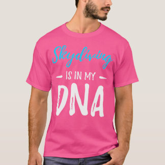 Skydiving zit in mijn DNA grappig parachutespringe T-shirt