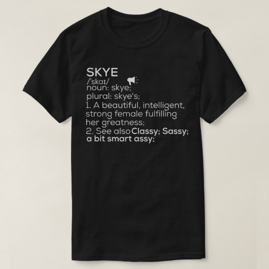 Skye Naam Skye Definitie Skye Vrouw Naam Skye Me T-shirt (Design voorkant)