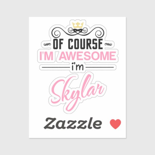 Skylar Natuurlijk ben ik Geweldige naam Sticker (Vel)