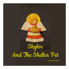 SKYLOR EN DE SHELTER PET Glossy Poster