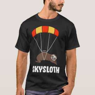 Skysloth Parachuting Skydiving Sloth T-shirt