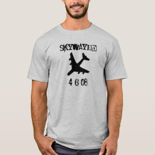 Skywayed4-6-08 T-shirt