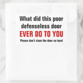 Sla alsjeblieft niet zo hard op de deur rechthoekige sticker (Tas)