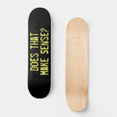 Sla At Dat Aan Grappig Persoonlijk Skateboard (Voorkant)