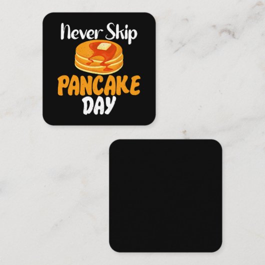 Sla de pannenkoekdag nooit over vierkante visitekaartje (Voorkant / Achterkant)