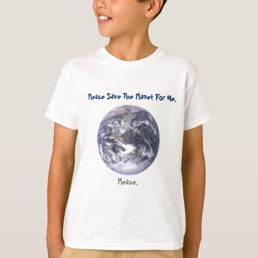 Sla de planeet voor mij op t-shirt (Voorkant)