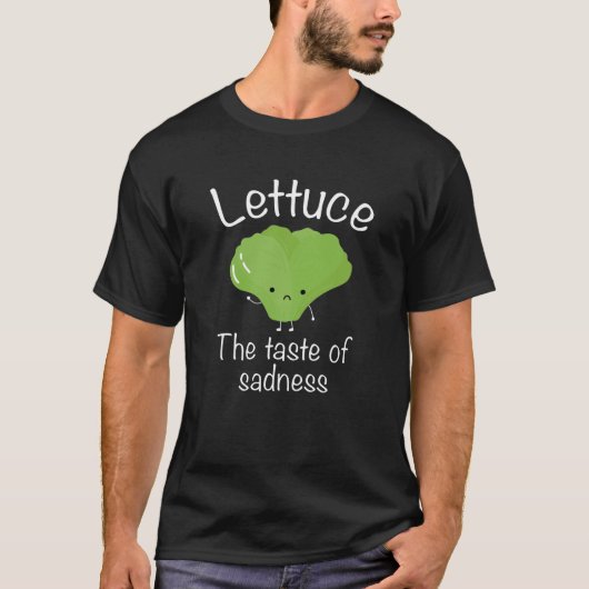 Sla De Smaak Van Verdriet T-shirt (Voorkant)