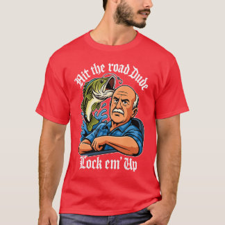 Sla de Weg in, dude, sluit ze op, grappig voor man T-shirt