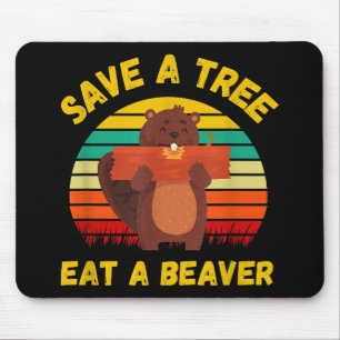 Sla een boom op Eet een Bever Grappige Bever Pun A Muismat