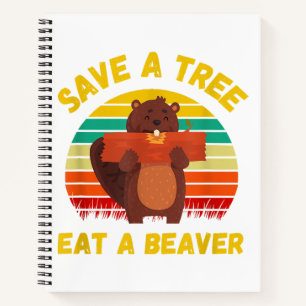 Sla een boom op Eet een Bever Grappige Bever Pun A Notitieboek