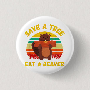 Sla een boom op Eet een Bever Grappige Bever Pun A Ronde Button 3,2 Cm