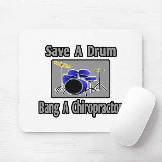 Sla een Drum...Bang een Chiropractor Muismat (Met muis)