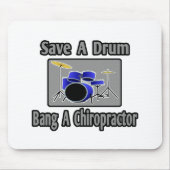 Sla een Drum...Bang een Chiropractor Muismat (Voorkant)