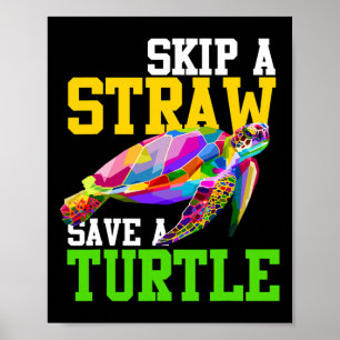 Sla een rietje over Red een schildpad - Shirten ov Poster