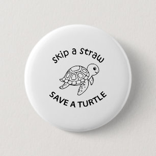 Sla een rietje over Sla een schildpad op Kopie Kop Ronde Button 5,7 Cm