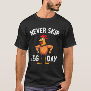 Sla geen been dag over Gym Haan Grappige training T-shirt