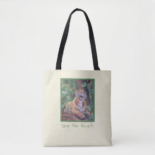 Sla het Decaf over! Tas Tiger