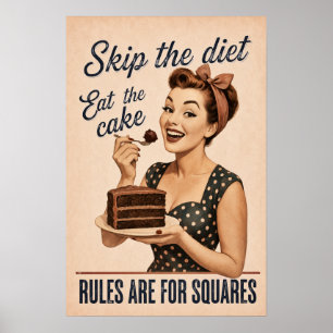Sla het dieet over, eet de taart Retro Poster