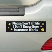 Sla me niet aan, ik weet niet hoe autoverzekeringe bumpersticker (Op auto)