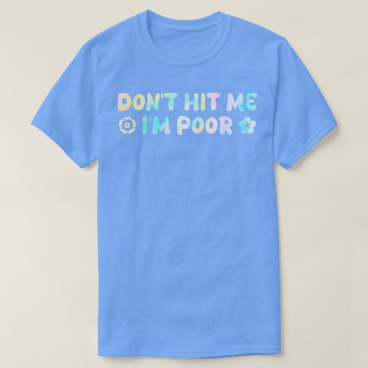Sla me niet in arm 1 t-shirt (Design voorkant)