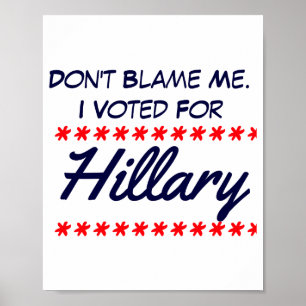 Sla Mij Niet Ik Heb Op Hillary Gestemd Poster