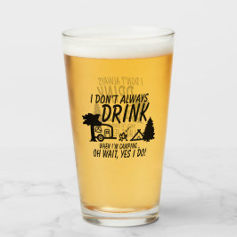 Sla niet altijd een drankje over, Ja ik ga kampere Glas