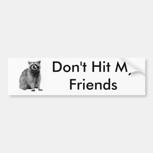 Sla niet op mijn vrienden bumpersticker (Voorkant)