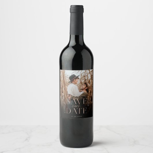 Sla onze datum Roos Gold Full Photo Black Gradient Wijn Etiket (Voorkant)