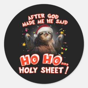 Slaaf na God zei dat hij Ho Ho Heilige Blad zei Ronde Sticker