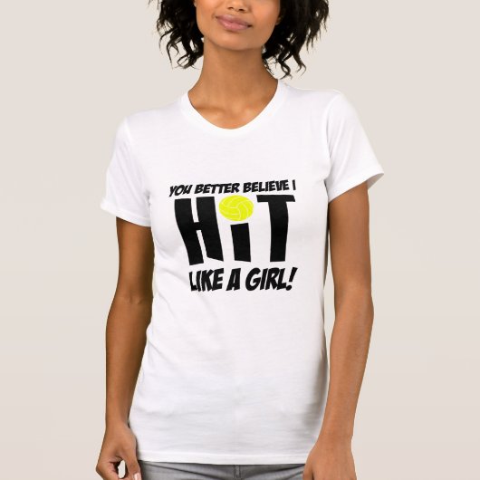 slaan als een meisje volleybal t-shirt (Voorkant)