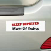 Slaap beroofde moeder van TWINS Bumpersticker (Op auto)