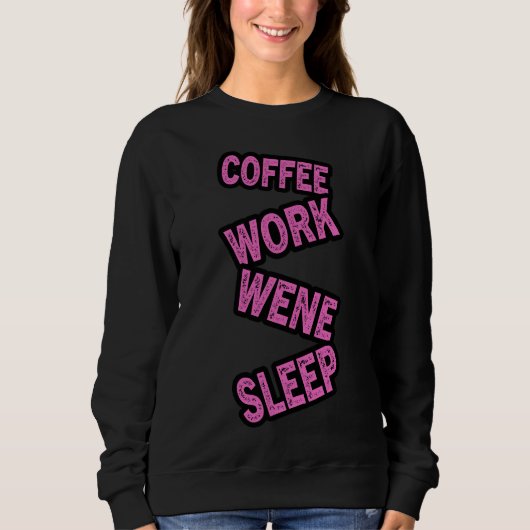 Slaap Coffeeworkwinesleep Trui (Voorkant)